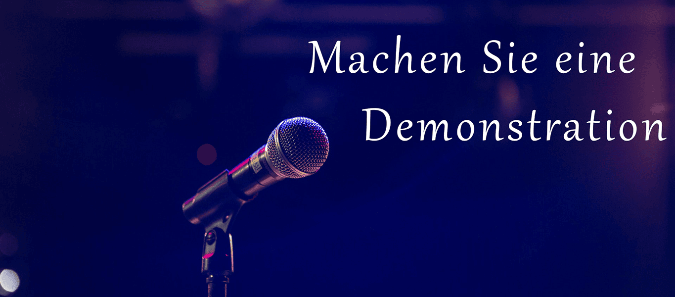 Machen Sie eine Demonstration