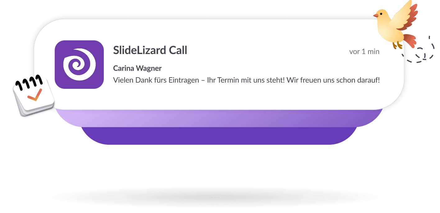 Bestätigungsnachricht einer Terminbuchung bei SlideLizard: „Vielen Dank fürs Eintragen – Ihr Termin mit uns steht! Wir freuen uns schon darauf!“ Neben dem Text sind ein Kalender-Icon mit Häkchen und eine fliegende Brieftaube zu sehen.