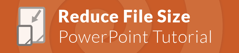 powerpoint file size reducer